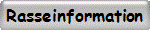 Rasseinformation