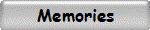 Memories